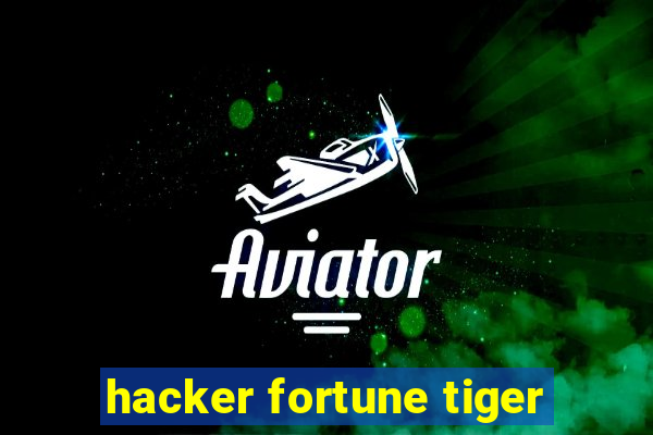 hacker fortune tiger